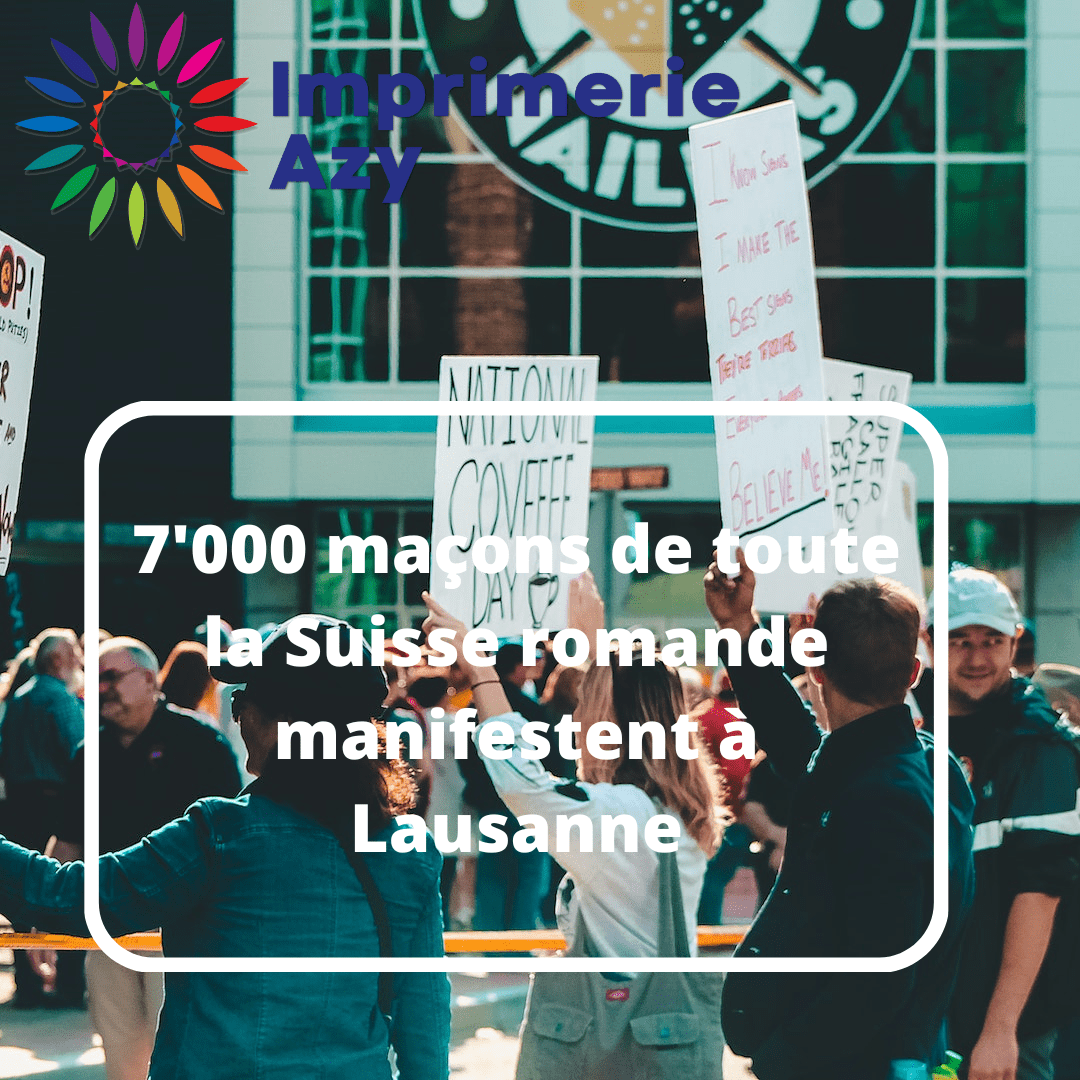 7’000 maçons de toute la Suisse romande manifestent à Lausanne