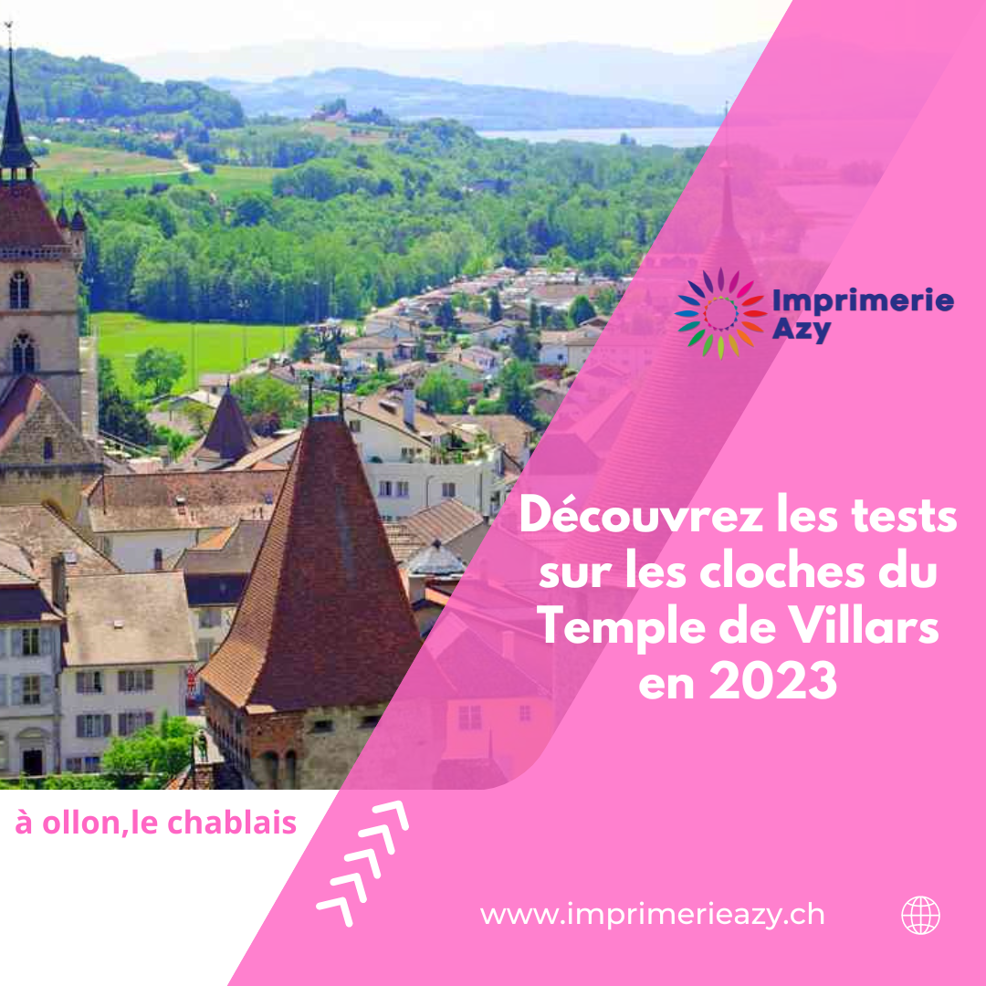 Découvrez les tests sur les cloches du Temple de Villars en 2023