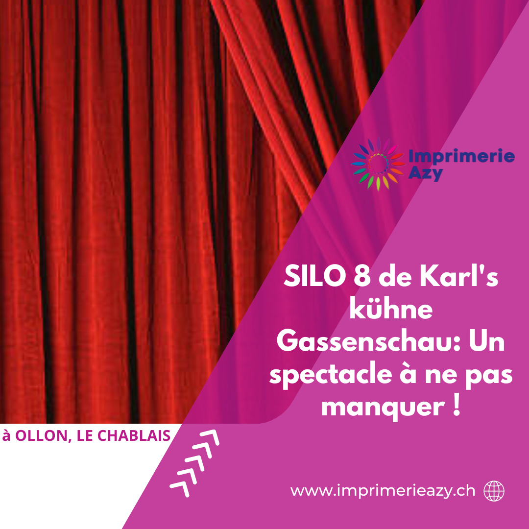SILO 8 de Karl’s kühne Gassenschau: Un spectacle à ne pas manquer !