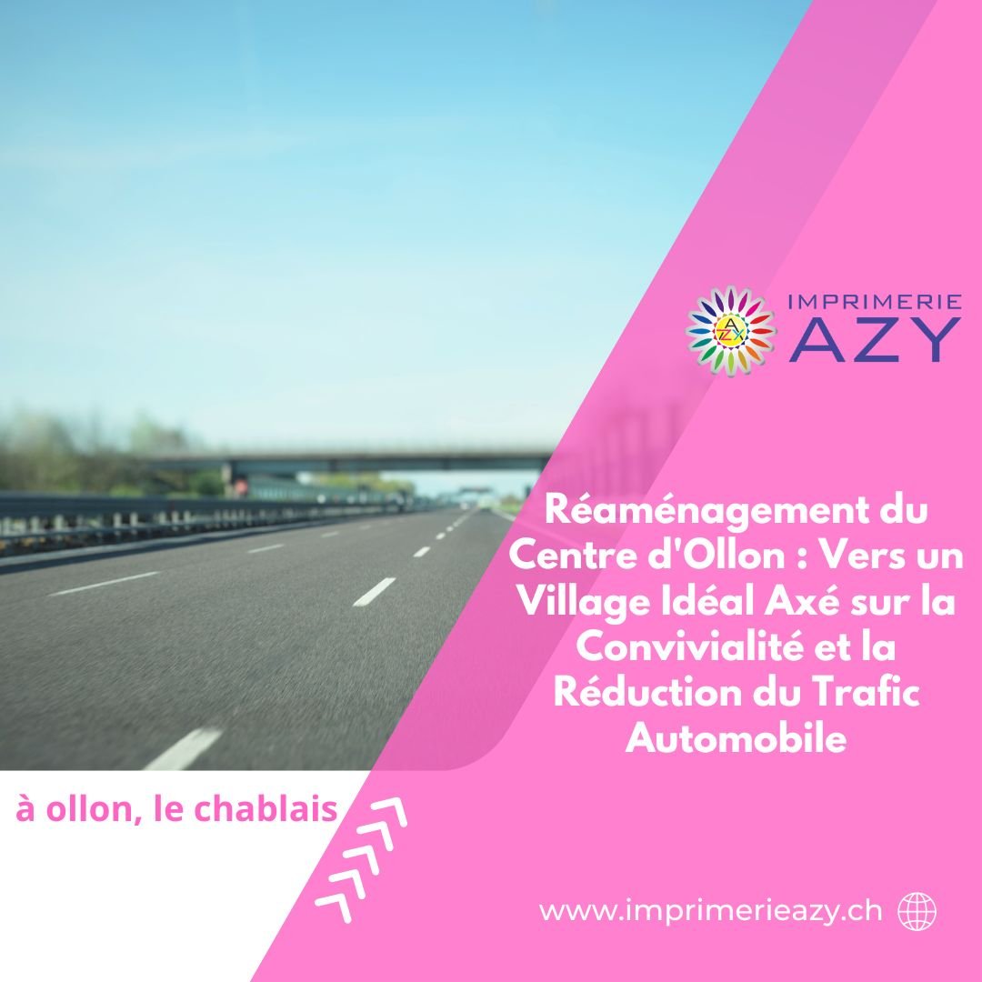 Réaménagement du Centre d'Ollon Vers un Village Idéal Axé sur la Convivialité et la Réduction du Trafic Automobile
