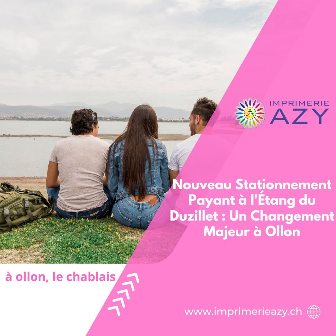 Nouveau Stationnement Payant à l'Étang du Duzillet Un Changement Majeur à Ollon