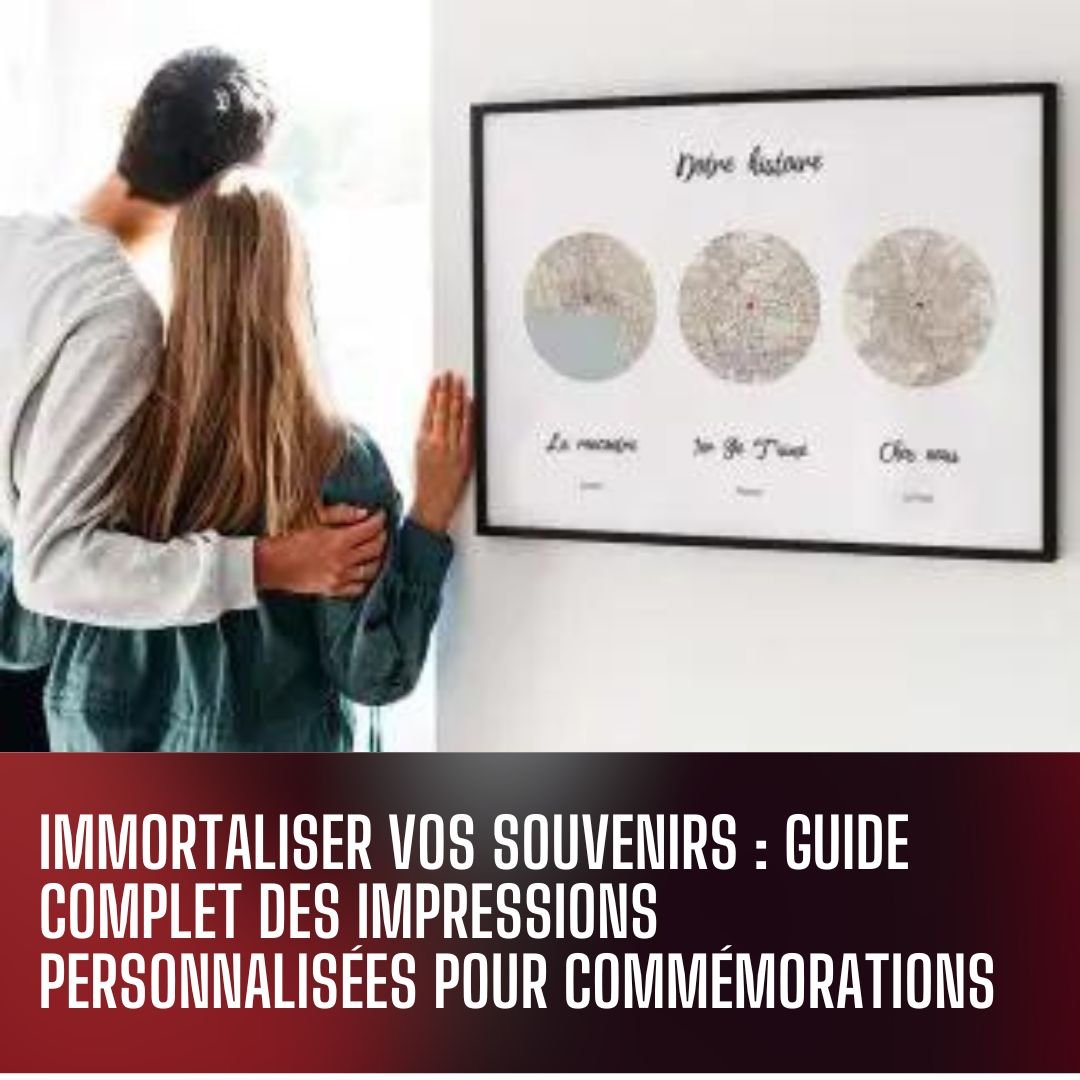 Impressions personnalisées pour commémorations