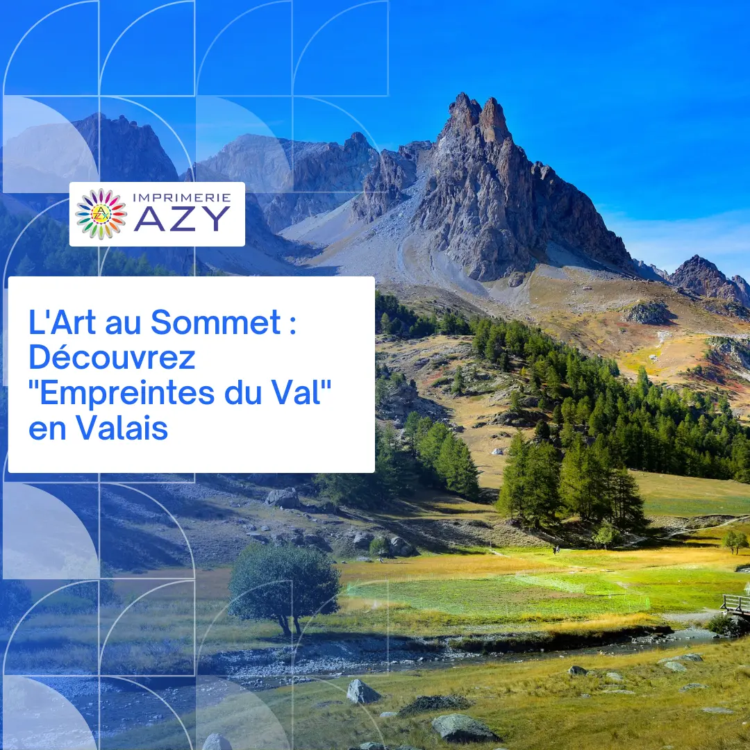 L'Art au Sommet 'Empreintes du Val' en Valais