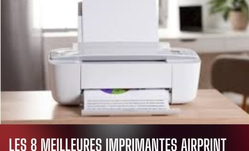 Les 8 meilleures imprimantes AirPrint 2024