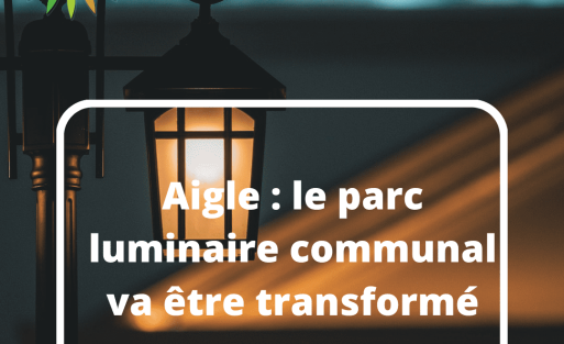 Aigle le parc luminaire communal va être transformé
