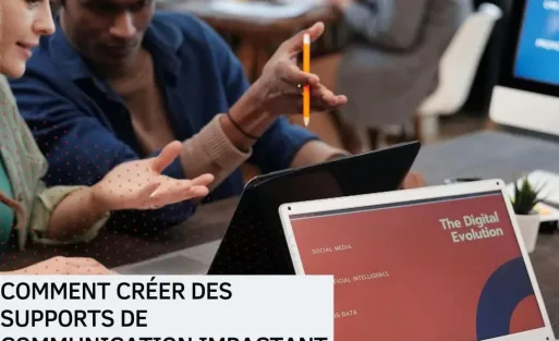 COMMENT CRÉER DES SUPPORTS DE COMMUNICATION IMPACTANT -min