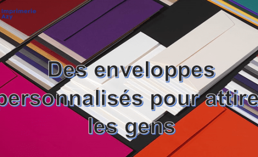 des enveloppes personnalisés
