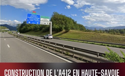 Construction de l'A412 en Haute-Savoie : Une étape décisive pour l'autoroute au Chablais