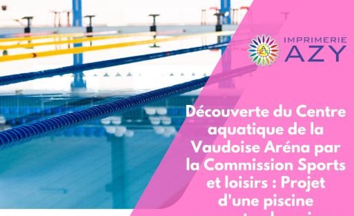 Découverte du Centre aquatique de la Vaudoise Aréna par la Commission Sports et loisirs Projet d'une piscine couverte olympique dans le Chablais
