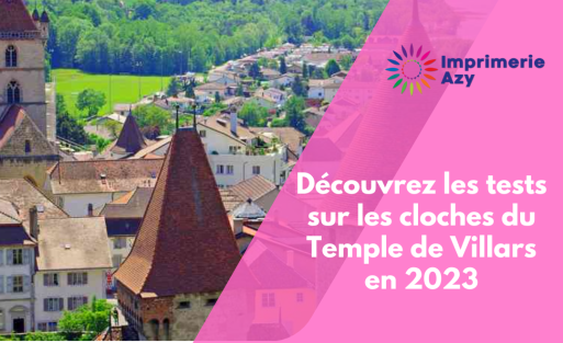 Découvrez les tests sur les cloches du Temple de Villars en 2023