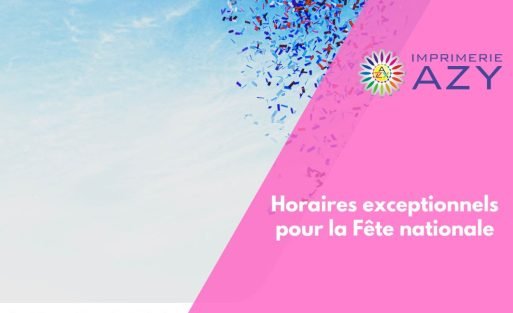 Horaires exceptionnels pour la Fête nationale