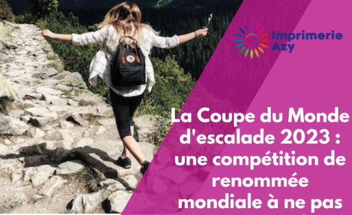 La Coupe du Monde d'escalade 2023 une compétition de renommée mondiale à ne pas manquer ! (1)