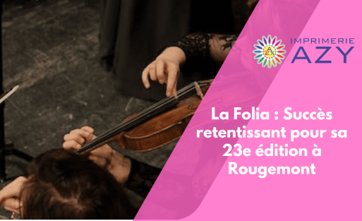 La Folia Succès retentissant pour sa 23e édition à Rougemont (1)