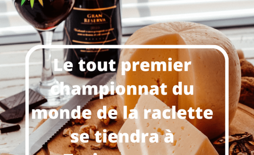 Le tout premier championnat du monde de la raclette se tiendra à Troistorrents