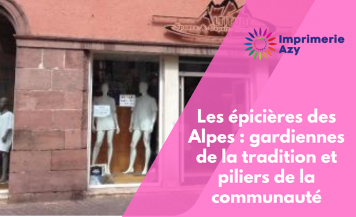 Les épicières des Alpes gardiennes de la tradition et piliers de la communauté (1)
