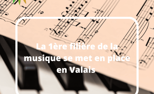 La 1ère filière de la musique se met en place en Valais