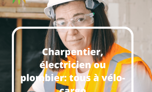 Charpentier, électricien ou plombier: tous à vélo-cargo