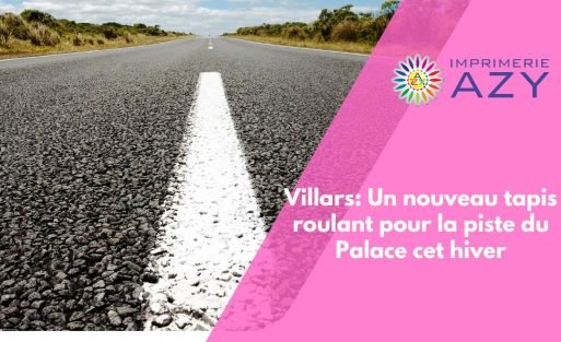 Villars Un nouveau tapis roulant pour la piste du Palace cet hiver
