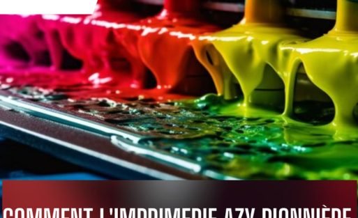 Comment l'Imprimerie Azy Pionnière dans les Avancées Technologiques
