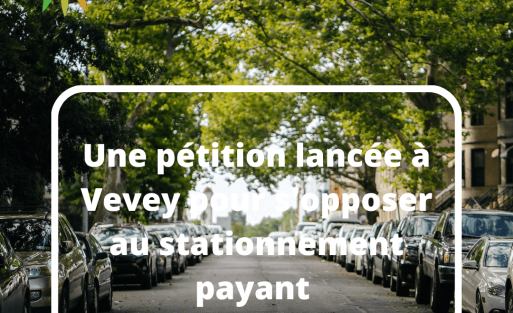Une pétition lancée à Vevey pour s'opposer au stationnement payant